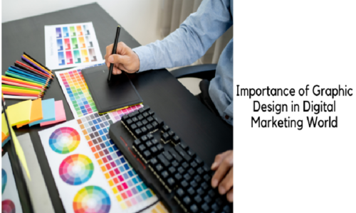 Importance of Graphic Design in Digital Marketing World